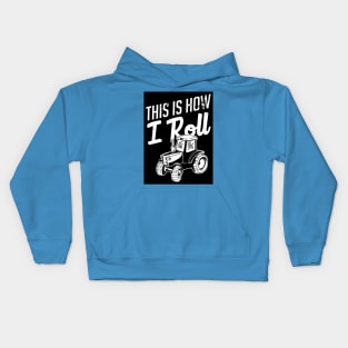 This is how I roll Kids Hoodie